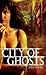 City of Ghosts by Stacia Kane