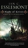 Night of Knives (Novels of the Malazan Empire, #1)