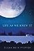 Life As We Knew It (Last Survivors, #1) by Susan Beth Pfeffer