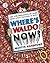 Where's Waldo Now? by Martin Handford