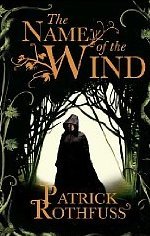 The Name of the Wind by Patrick Rothfuss