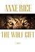 The Wolf Gift (The Wolf Gift Chronicles, #1)