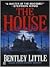 The House by Bentley Little