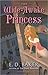 The Wide-Awake Princess (Tales of the Wide-Awake Princess Book 1)