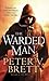 The Warded Man by Peter V. Brett