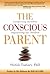 The Conscious Parent by Shefali Tsabary