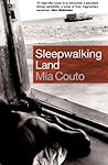 Sleepwalking Land by Mia Couto