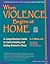 When Violence Begins at Home by K.J. Wilson