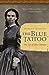 The Blue Tattoo: The Life of Olive Oatman (Women in the West)