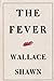 The Fever by Wallace Shawn