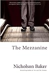 The Mezzanine by Nicholson Baker