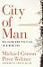 City of Man: Religion and Politics in a New Era