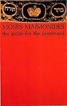 The Guide for the Perplexed by Maimonides