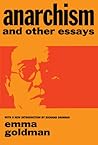 Anarchism and Other Essays by Emma Goldman