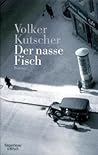 Der nasse Fisch (Gereon Rath, #1)