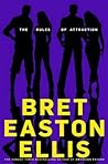 The Rules of Attraction by Bret Easton Ellis