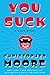 You Suck (A Love Story, #2)