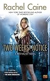 Two Weeks' Notice by Rachel Caine