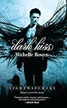 Dark Kiss by Michelle Rowen