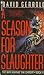 A Season for Slaughter