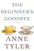 The Beginner's Goodbye by Anne Tyler