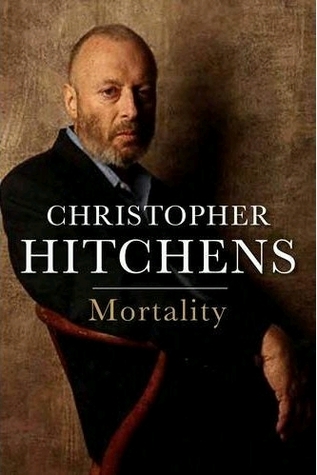 Mortality by Christopher Hitchens