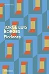 Ficciones by Jorge Luis Borges