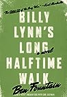 Billy Lynn's Long Halftime Walk by Ben Fountain