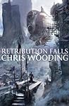 Retribution Falls by Chris Wooding