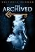 The Archived by Victoria E. Schwab