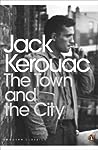 The Town and the City by Jack Kerouac