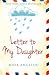 Letter to My Daughter