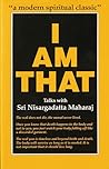 I Am That by Nisargadatta Maharaj