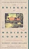 The Bridges of Madison County by Robert James Waller