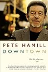 Downtown by Pete Hamill