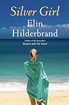 Silver Girl by Elin Hilderbrand