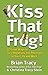 Kiss That Frog!: 12 Great W...