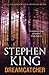 Dreamcatcher by Stephen        King