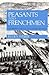 Peasants Into Frenchmen: The Modernization of Rural France, 1870-1914