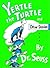 Yertle the Turtle and Other Stories by Dr. Seuss