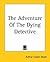 The Adventure of the Dying Detective - a Sherlock Holmes Short Story