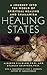 Healing States: A Journey Into the World of Spiritual Healing and Shamanism