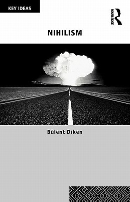 Nihilism by Bulent Diken