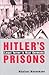 Hitler's Prisons