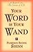 Your Word Is Your Wand by Florence Scovel Shinn