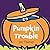 Pumpkin Trouble by Jan  Thomas