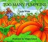 Too Many Pumpkins by Linda White