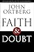 Faith and Doubt