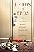 Heads in Beds: A Reckless Memoir of Hotels, Hustles, and So-Called Hospitality