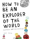 How to Be an Explorer of the World: Portable Life Museum